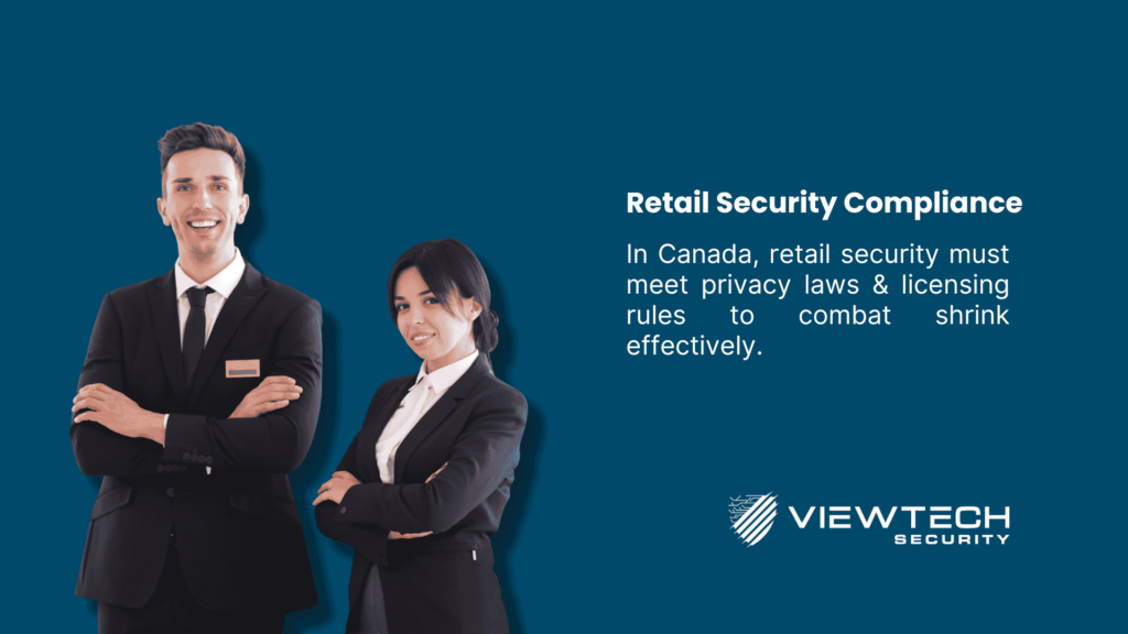 Two professionals in suits with text: "Retail Security Compliance: In Canada, retail security must meet privacy laws & licensing rules to combat shrink effectively." This emphasizes retail security compliance.